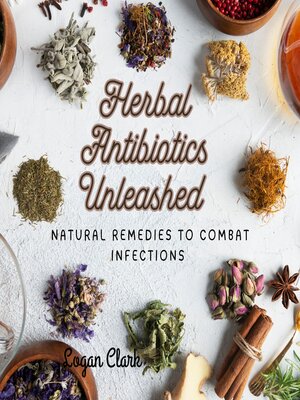 cover image of Herbal Antibiotics Unleashed